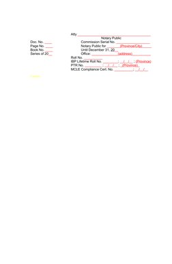 Atty _______________________________________
Notary Public 
Doc. No. ____
Commission Serial No. __________________
Page No. _