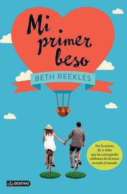 BE
TH
 R
EE
KL
ES
Por la autora
de 17 años
que ha conseguido
millones de lectores
en todo el mundo
Miprimer
  beso
