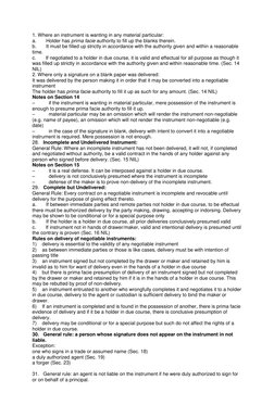 1. Where an instrument is wanting in any material particular: 
a.       Holder has prima facie authority to fill up the blank