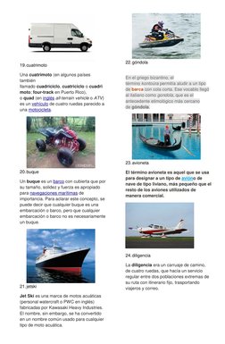 19. cuatrimoto 
Una cuatrimoto (en algunos países 
también 
llamado cuadriciclo, cuatriciclo o cuadri
moto; four-track en P