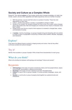 Society and Culture as a Complex Whole 
Edward B. Tylor defined culture as "that complex whole which includes knowledge, ar