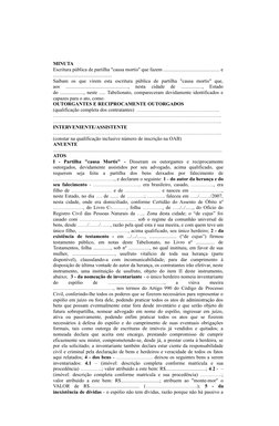 MINUTA
Escritura pública de partilha "causa mortis" que fazem ............................................. e
...............