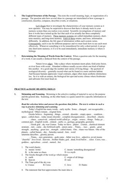 6.
The Logical Structure of the Passage.  This tests the overall meaning, logic, or organization of a
passage.  The question