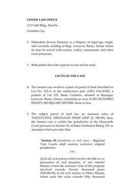 CONDE LAW OFFICE 
1111 L&F Bldg., Real St., 
Tacloban City 
 
2. Defendant, Jovany Damayo, is a Filipino, of legal age, singl