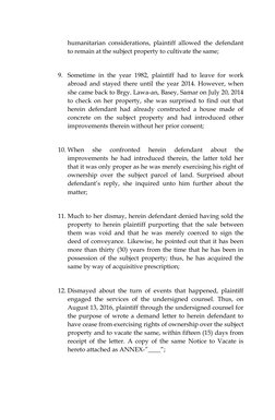 humanitarian considerations, plaintiff allowed the defendant 
to remain at the subject property to cultivate the same; 
 
9.