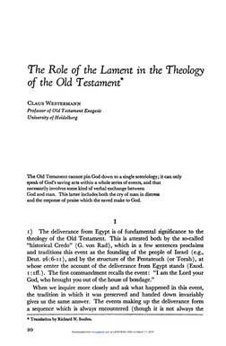 The Role of the Lament in the Theology 
of the Old Testament" 
C L A U S W E S T E R M A N N 
Professor of Old Testament Exeg