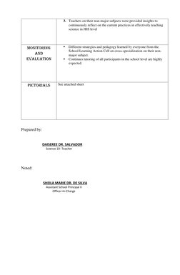 3. Teachers on their non-major subjects were provided insights to 
continuously reflect on the current practices in effective