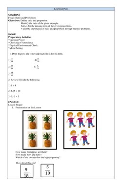 Learning Plan 
 
SESSION 1  
Focus: Ratio and Proportion 
Objectives: Define ratio and proportion. 
                     Iden