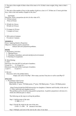 2. The ratio of the weight of John to that of his sister is 9:4. If John’s sister weighs 24 kg, what is John’s 
weight?  
 
3