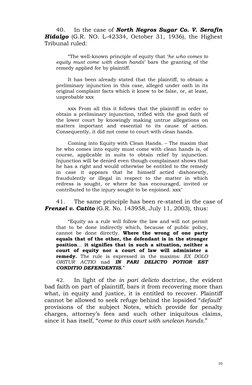 10 
 
40. 
In the case of North Negros Sugar Co. V. Serafin 
Hidalgo (G.R. NO. L-42334, October 31, 1936), the Highest 
Tribu