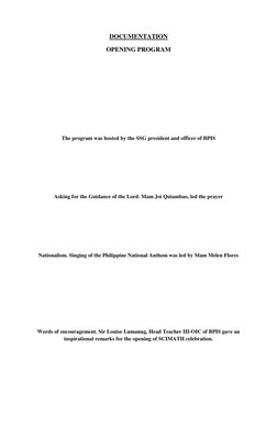 DOCUMENTATION 
OPENING PROGRAM 
 
 
 
 
 
 
The program was hosted by the SSG president and officer of BPIS 
 
 
 
 
Asking f