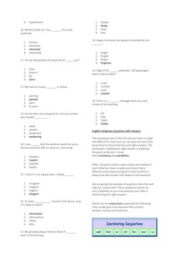 4. hypothesess 
10. Neither Sarah nor Tina _______ the crime 
yesterday. 
1. witness 
2. witnesses 
3. witnessed 
4. witnessi