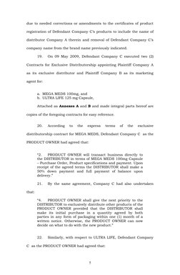 due to needed corrections or amendments to the certificates of product
registration of Defendant Company C’s products to incl