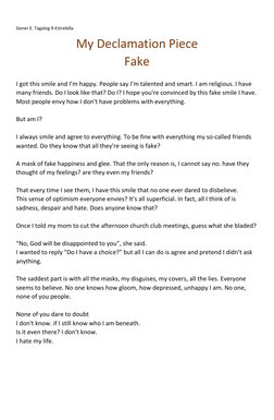 Gener E. Tagalog 9-Estrebilla 
My Declamation Piece 
Fake 
 
I got this smile and I’m happy. People say I’m talented and sm