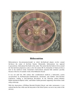 Heliocentrism 
Heliocentrism is the astronomical model in which the Earth and planets revolve around