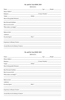 Mr. and Ms. Teen MMSU 2019 
BIO-DATA 
Name:   
 
 
 
 
 
 
 
 
 Age:   
 Height:  
 
 
Home Address: