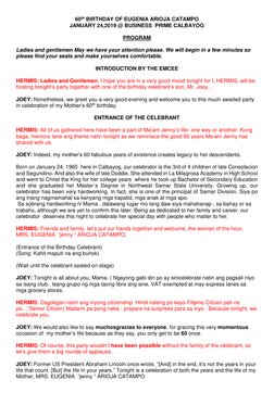 60th BIRTHDAY OF EUGENIA ARIOJA CATAMPO 
JANUARY 24,2019 @ BUSINESS  PRIME CALBAYOG 
 
PROGRAM 
 
Ladies and gentlemen May we