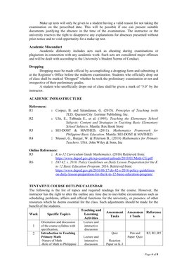 Make up tests will only be given to a student having a valid reason for not taking the
examination on the prescribed date. Th