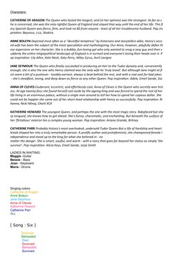 Characters:
CATHERINE OF ARAGON The Queen who lasted the longest, and (in her opinion) was the strongest. As far as s
he is c