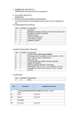 1. NOMBRE DEL DISPOSITIVO:
 IMPRESORA (Para aplicaciones de uso general) 
2. SOLUCIÓN- PROYECTO: 
IMPRESORA
3. ESPECIFICACION