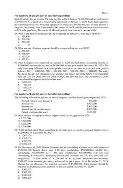 Page 7 
For numbers 28 and 29, answer the following problem 
 
Sloth Company has an overdue 8% note payable to Rich Bank at