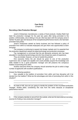 Case Study
(Chapter 3)
Recruiting a New Production Manager
Javier’s Enterprises manufactures a variety of food products. Anal