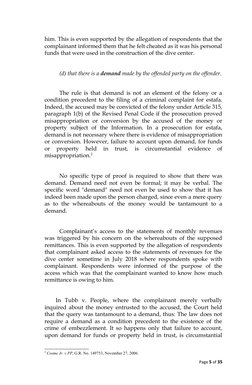him. This is even supported by the allegation of respondents that the
complainant informed them that he felt cheated as it wa