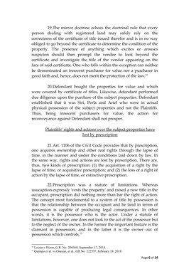 19.The mirror doctrine echoes the doctrinal rule that every
person  dealing  with  registered  land  may  safely  rely  on  t