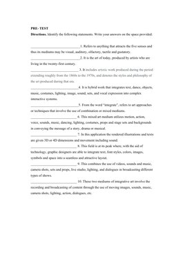 PRE- TEST
Directions. Identify the following statements. Write your answers on the space provided.
__________________________