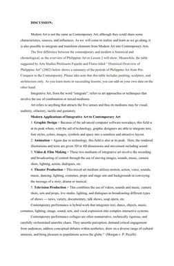 DISCUSSION:
Modern Art is not the same as Contemporary Art, although they could share some 
characteristics, sources, and inf
