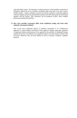 each individual session. The formative evaluation process of the portfolio assessment is
facilitated. Indeed the use of portf