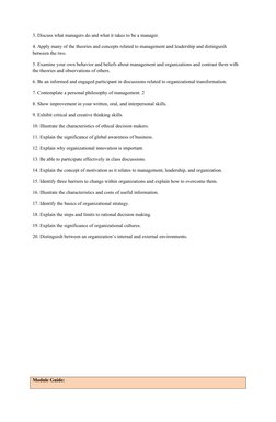 3. Discuss what managers do and what it takes to be a manager.
4. Apply many of the theories and concepts related to managem