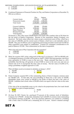 MIDTERM  EXAMINATIONS:  ADVANCED FINANCIAL ACCTG & REPORTING
P8
a.
3,750,000
c.
3,200,000
b.
3,100,000
d.
3,300,000
34.
Conde