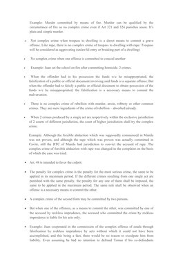 Example:  Murder  committed  by  means  of  fire.  Murder  can  be  qualified  by  the
circumstance of fire so no complex cri