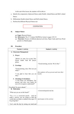 At the end of the lesson, the students will be able to:
a.
Identify the components of physical fitness under Health- related