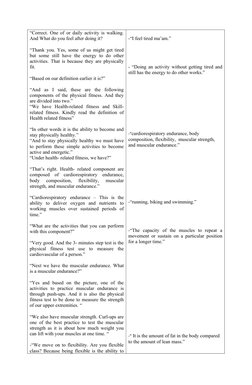 “Correct. One of or daily activity is walking.
And What do you feel after doing it?
“Thank you. Yes, some of us might get tir