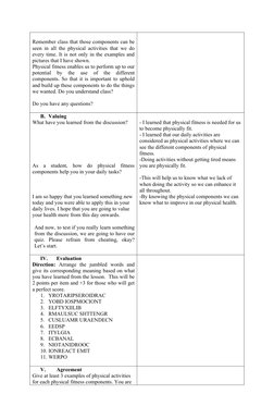 Remember class that those components can be
seen in all the physical activities that we do
every time. It is not only in the