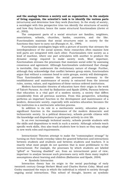 and the analogy between a society and an organization. In the analysis
of living organism, the scientist’s task is to identif