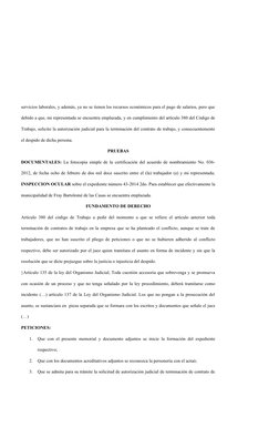servicios laborales, y además, ya no se tienen los recursos económicos para el pago de salarios, pero que
debido a que, mi re