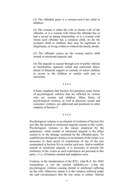 (1) The offended party is a woman and/or her child or
children;
(2) The woman is either the wife or former wife of the
offend