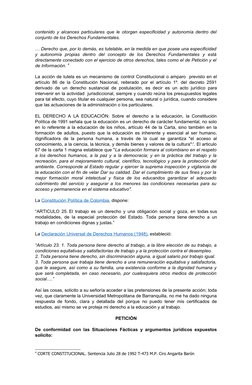contenido y alcances particulares que le otorgan especificidad y autonomía dentro del
conjunto de los Derechos Fundamentales.