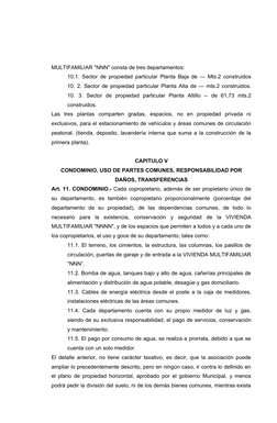 MULTIFAMILIAR "NNN" consta de tres departamentos: 
10.1.  Sector de propiedad particular Planta Baja de --- Mts.2 construidos