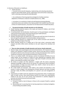 A. Overview of Education on Healthcare 
  Health education  
>  A process concerned with designing , implementing, and evalu