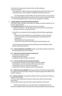 of the client’s learning needs, readiness to learn and learning styles 
              3. Bases of outcomes: