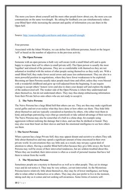 The more you know about yourself and the more other people know about you, the more you can
communicate on the same wavelengt