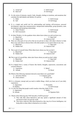 A. Actual self
C. Self-Concept
B. Ideal self
D. Self-Image
5. It is the union of elements, namely: body, thoughts, feelings o