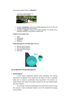 Let us start in defining “What is a PROJECT?”

A project is temporary in that it has a defined beginning and end in time, an