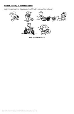 ELEMENTARY ENHANCED LEARNING MODULE | OLALA 2.0 | HELATH 1 
Guided Activity 3. Written Works 
Color the picture that shows