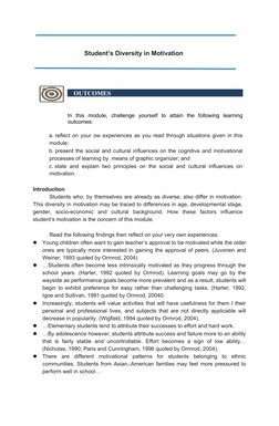 Student’s Diversity in Motivation
    OUTCOMES
In  this  module,  challenge  yourself  to  attain  the  following  learning
o