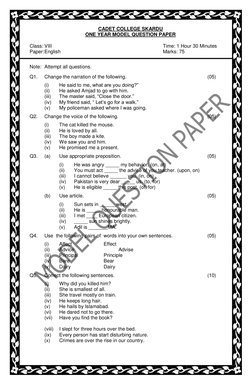 CADET COLLEGE SKARDU 
ONE YEAR MODEL QUESTION PAPER 
 
Class: VIII 
 
 
 
 
 
 
 
Time: 1 Hour 30 Minutes 
Paper: English